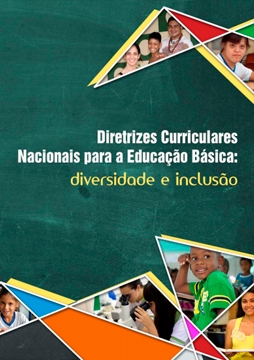 Diretrizes Curriculares Nacionais para a Educação Básica: Diversidade e Inclusão
